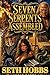 Seven Serpents Assembled: A...