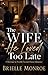 The Wife He Loved Too Late:...