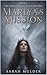 Mariya's Mission (The Great...