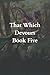 That Which Devours - Hunt: ...