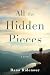 All the Hidden Pieces by Dana Ridenour