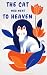 THE CAT WHO WENT TO HEAVEN:...