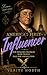 America’s First Influencer by Verity North