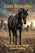 Ash Bound (The Riders Book 2)