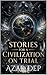 Stories for a Civilization ...