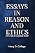 Essays in Reason and Ethics...
