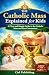 The Catholic Mass Explained for Kids by Ciel Publishing The Catholic Mass Explained for Kids by Ciel Publishing