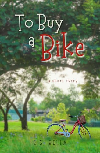 To Buy a Bike: A Short Story (Kindle Edition)