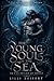 The Young Soul of the Sea