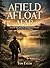 Afield, Afloat, Afar