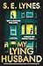 My Lying Husband by S.E. Lynes