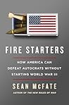 Fire Starters by Sean McFate