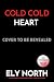 Cold Cold Heart: An Unlikel...