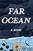 Far Ocean