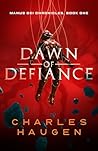 Dawn of Defiance:...