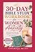 30-Day Bible Study Workbook for Women with Anxiety by Elizabeth J. McCall