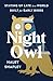 Night Owl: Staying Up Late ...