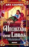 Hechizada entre l...