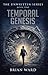 Temporal Genesis (The Unwri...