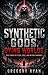 Synthetic Gods, Dying World...