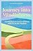 Journey into Mindfulness: G...