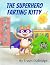 The Superhero Farting Kitty...