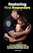 Restoring First Responders by Chad Campese