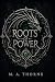 Roots of Power