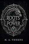 Roots of Power