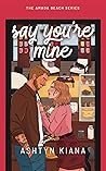 Say You're Mine