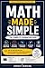 Math Made Easy : The Comple...