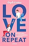 Love On Repeat: D...