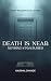 Death Is Near: Nothing Stay...