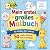 Mein erstes großes Malbuch ...