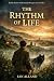 The Rhythm of Life by MR Ian Michael Alland