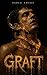 GRAFT : A MM Monster Sci-Fi...