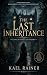 THE LAST INHERITANCE: A Got...