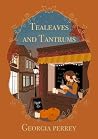 Tealeaves and Tantrums : A witchy, small town romance Book cover for Tealeaves and Tantrums : A witchy, small town romance