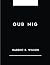 Our Nig by Harriet E. Wilso...