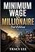 Minimum Wage To Millionaire...