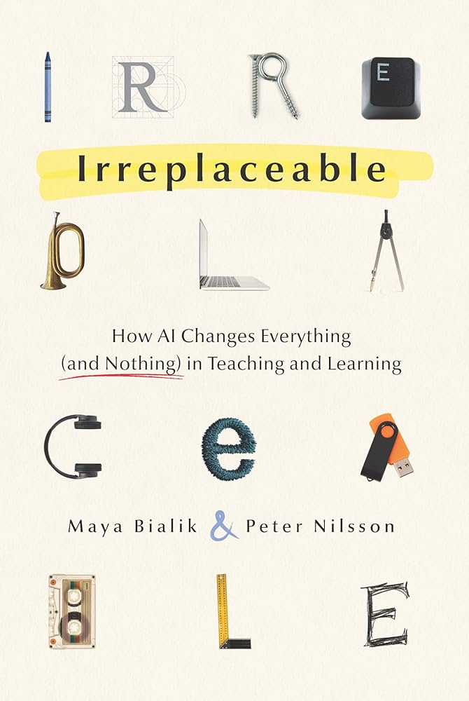 Irreplaceable: How AI Changes Everything (and Nothing) in Teaching and Learning