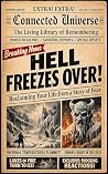 Breaking News: Hell Freezes Over: Reclaiming Your Life from a Story of Fear (The Living Library of Remembering) Breaking News: Hell Freezes Over: Reclaiming Your Life from a Story of Fear (The Living Library of Remembering)
