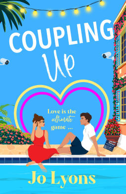 Coupling Up: A BRAND NEW rom-com full of sun, chaos and taking chances from Jo Lyons for 2026 (Kindle Edition)