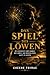 DAS SPIEL DES LÖWEN: Die Ge...