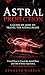 Astral Projection: A Guide ...