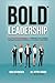 BOLD Leadership: For Frontl...