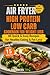 High Protein Low Carb Air Fryer Cookbook for Weight Loss by H. Balances