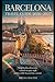 BARCELONA TRAVEL GUIDE 2026...
