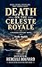 Death On The Celeste Royale...