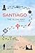 Santiago ... The Slow Way 2...